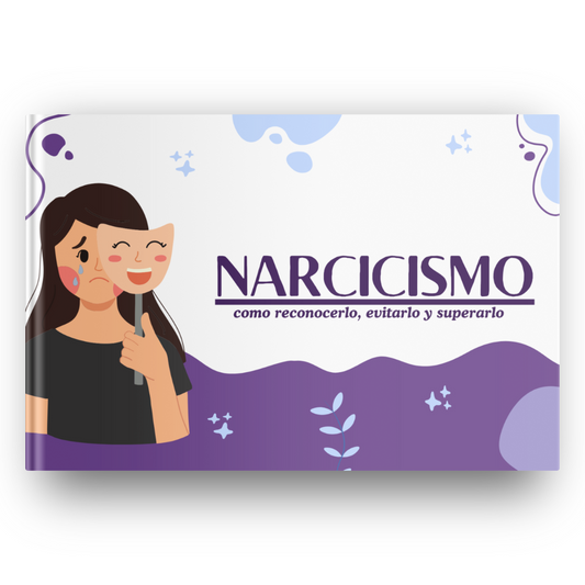 Narcisismo: Como Reconocerlo Evitarlo y Superarlo